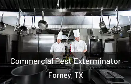  Commercial Pest Exterminator Forney, TX