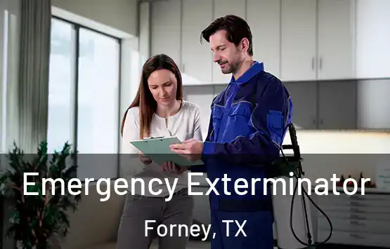  Emergency Exterminator Forney, TX